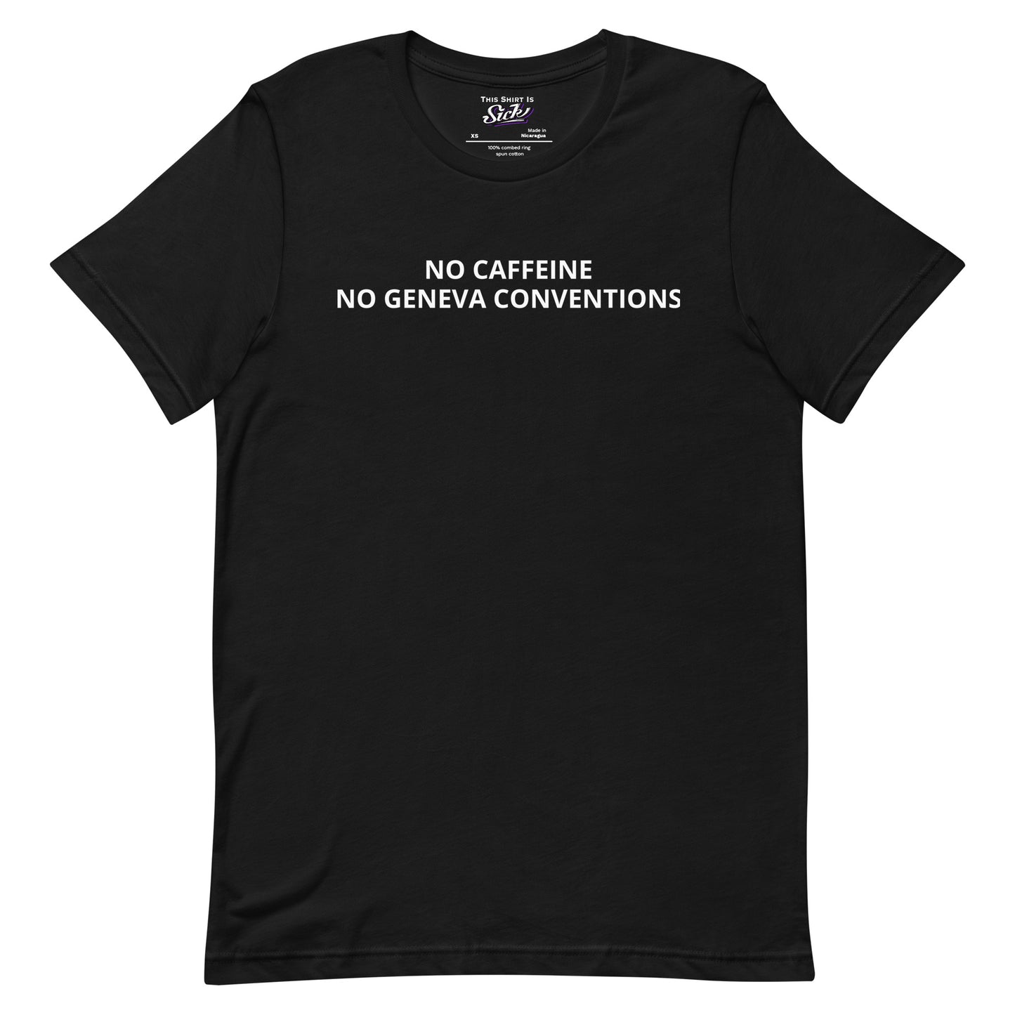 No Caffeine No Geneva Conventions