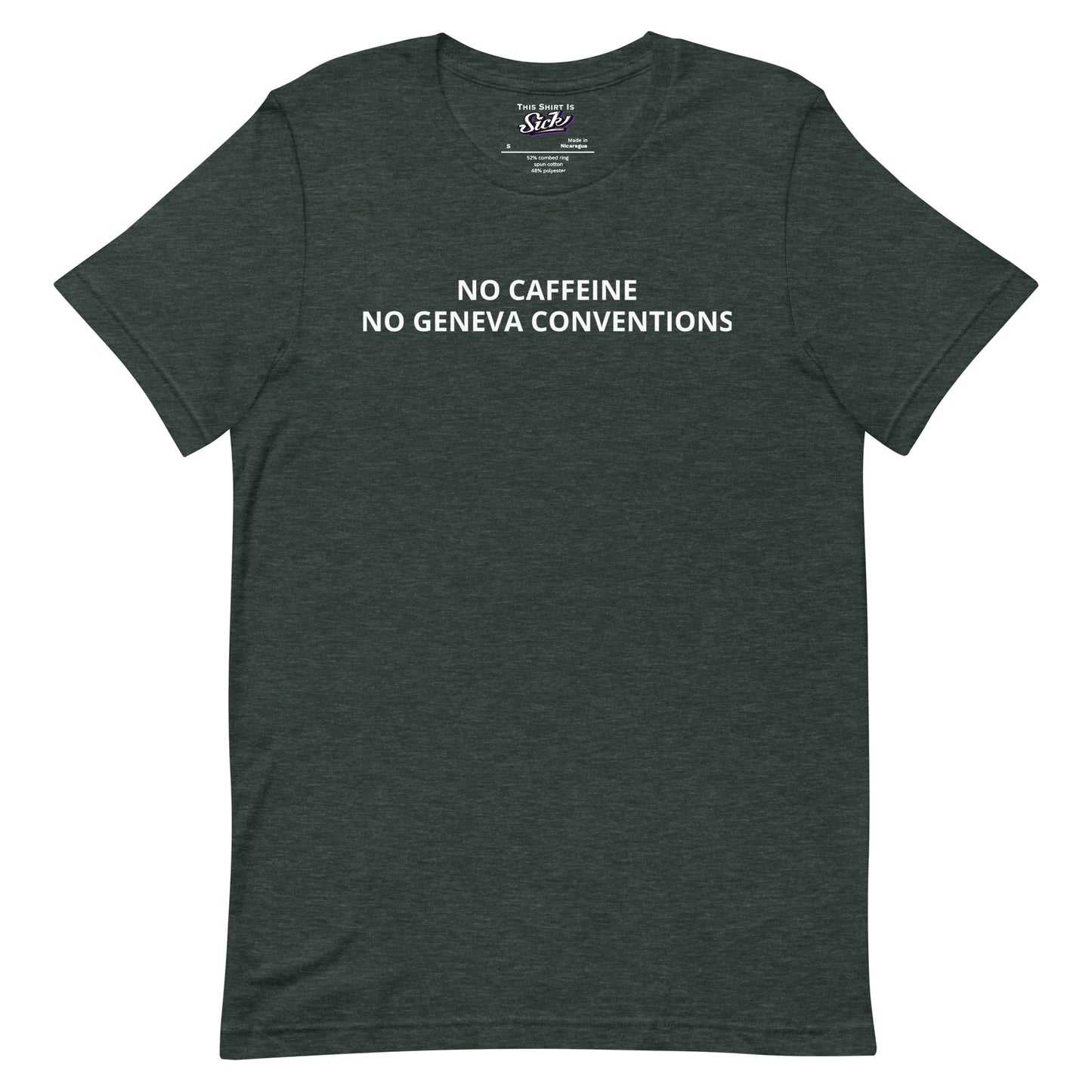 No Caffeine No Geneva Conventions
