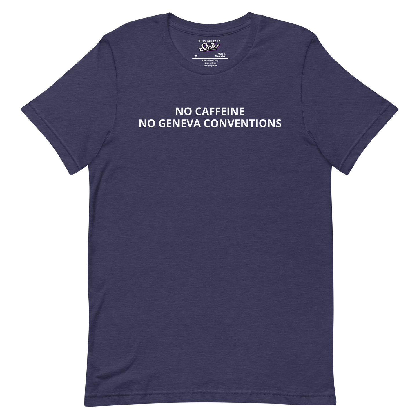 No Caffeine No Geneva Conventions