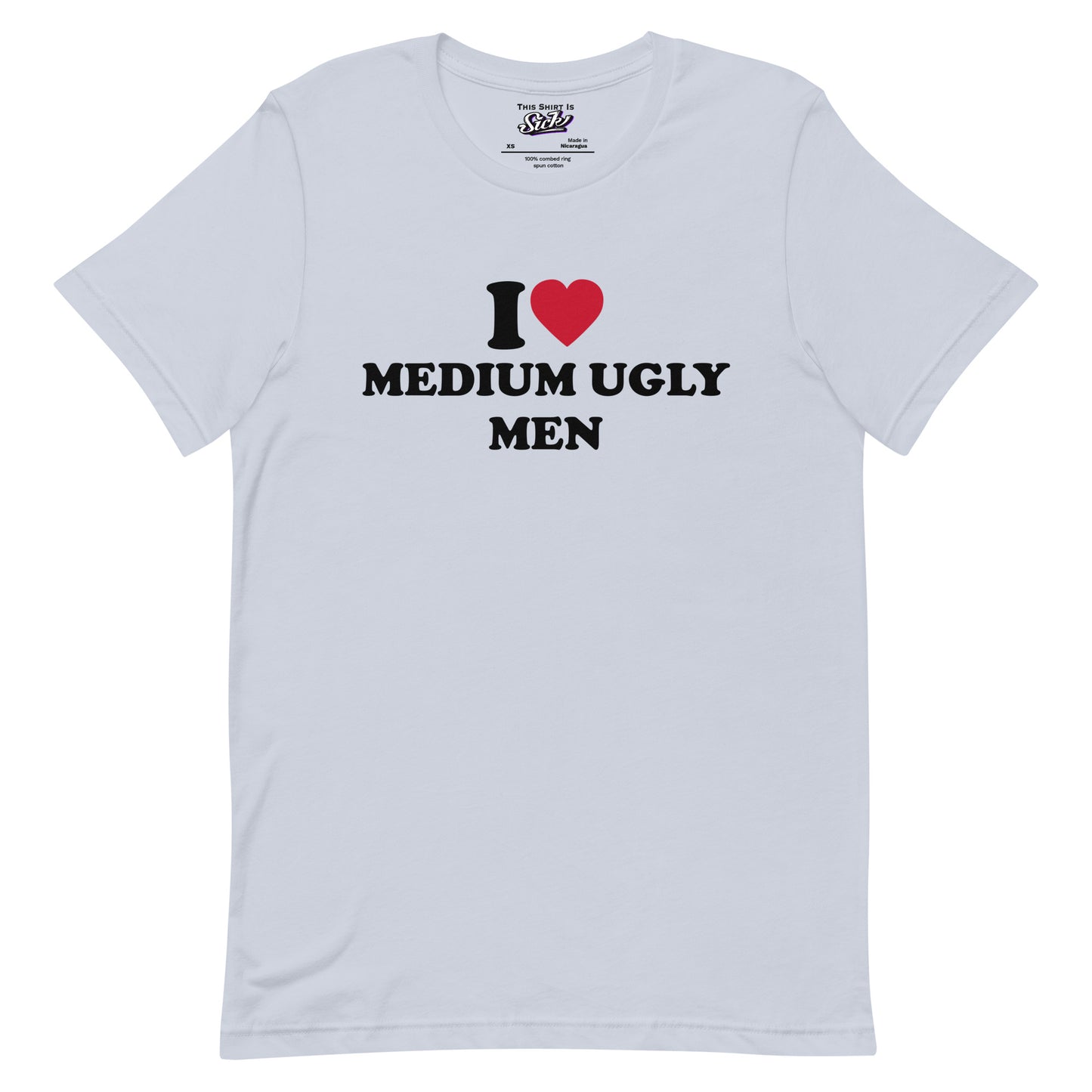 I Love Medium Ugly Men