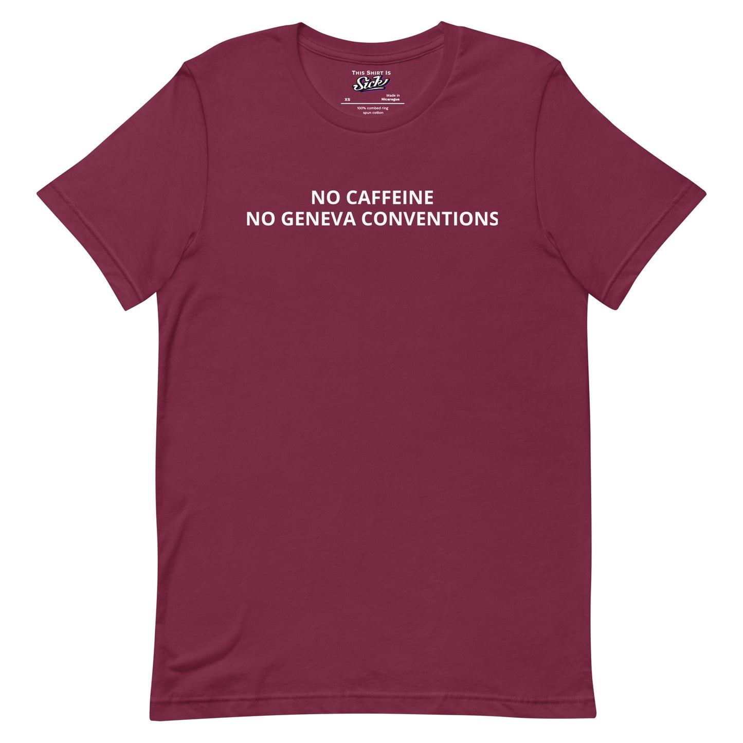 No Caffeine No Geneva Conventions