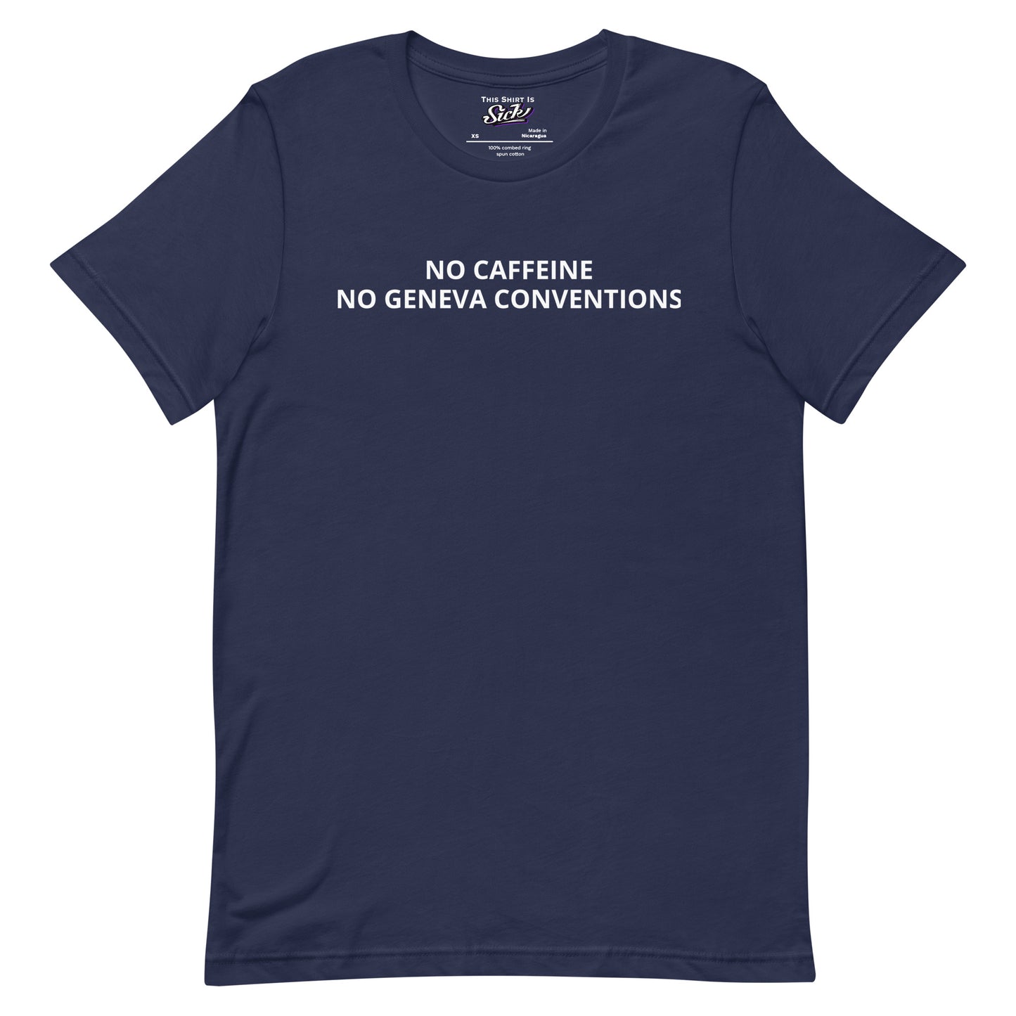 No Caffeine No Geneva Conventions