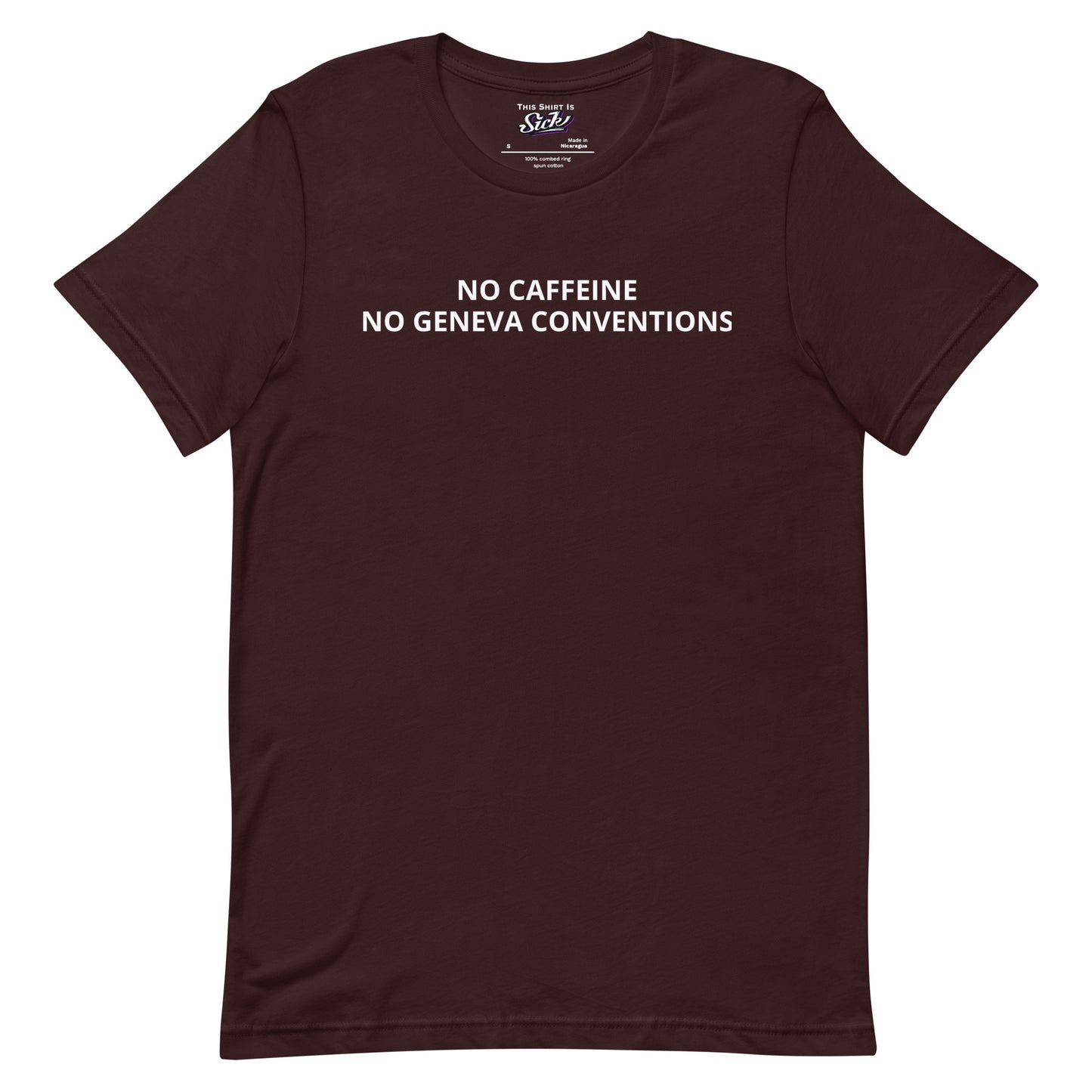 No Caffeine No Geneva Conventions