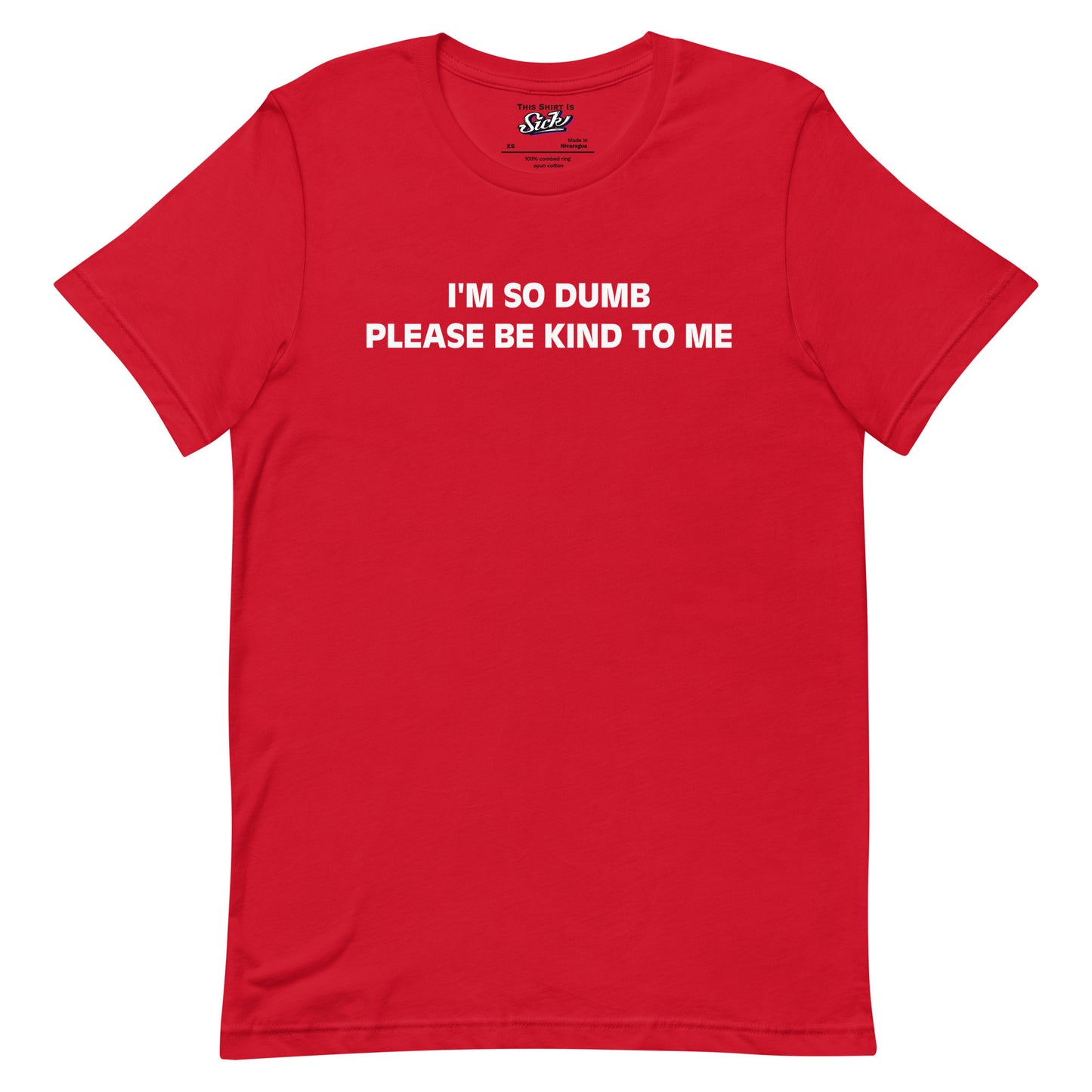 I'm So Dumb Please Be Kind To Me