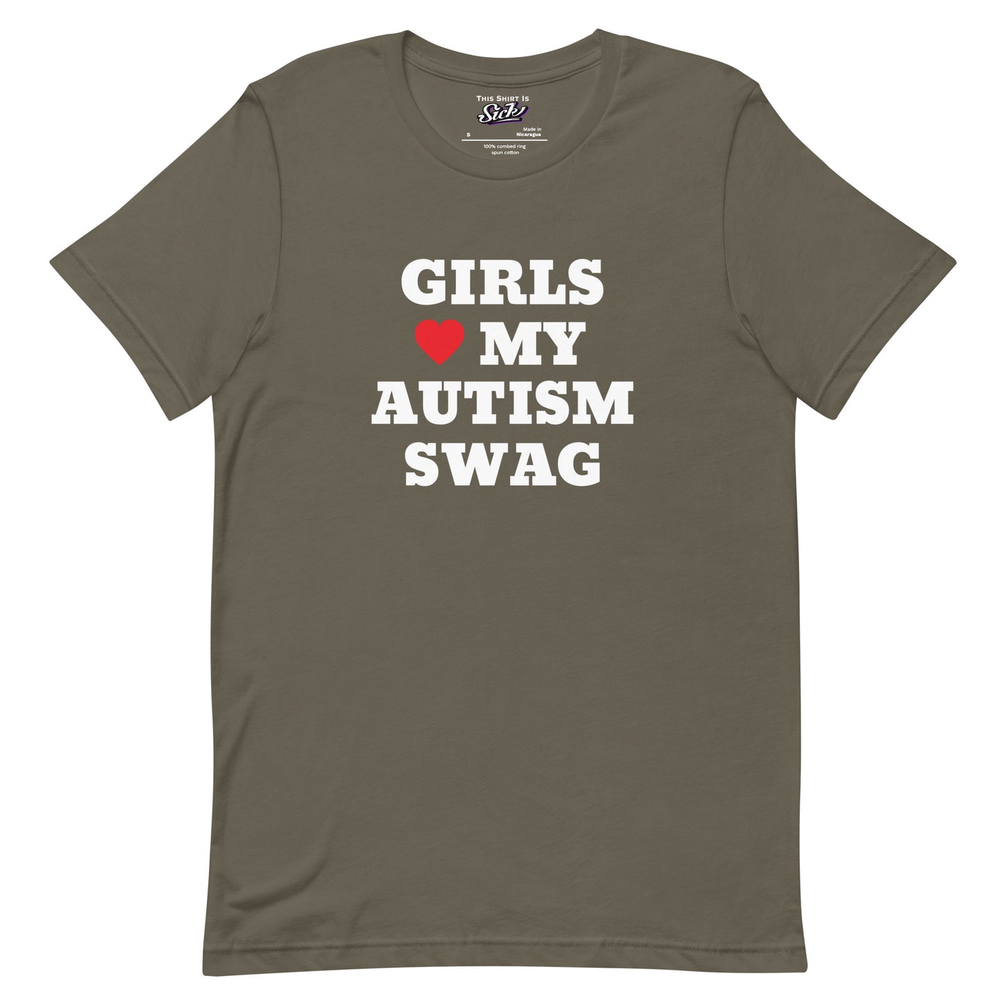 Girls Love My Autism Swag