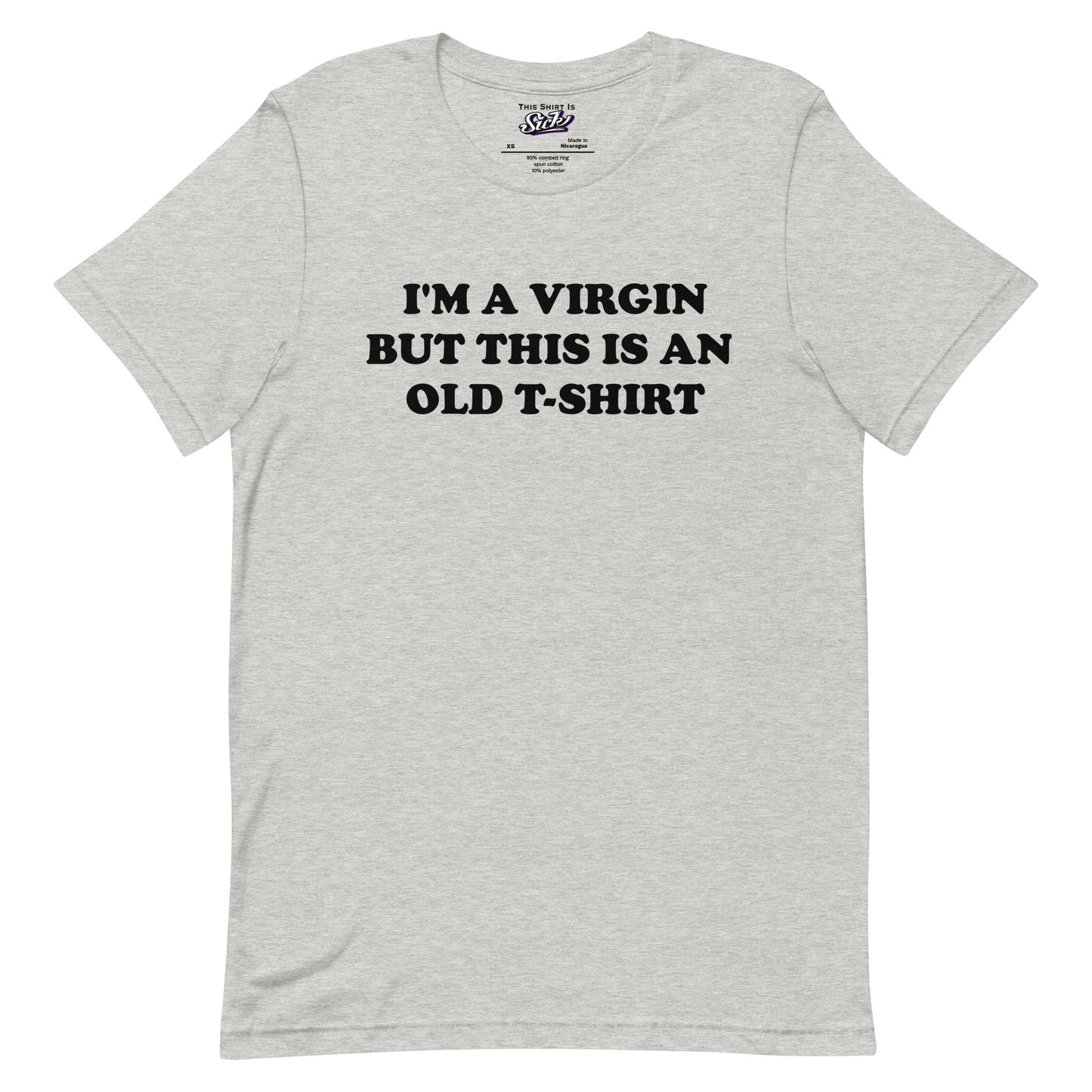 I'm A Virgin But This Is An Old T-Shirt