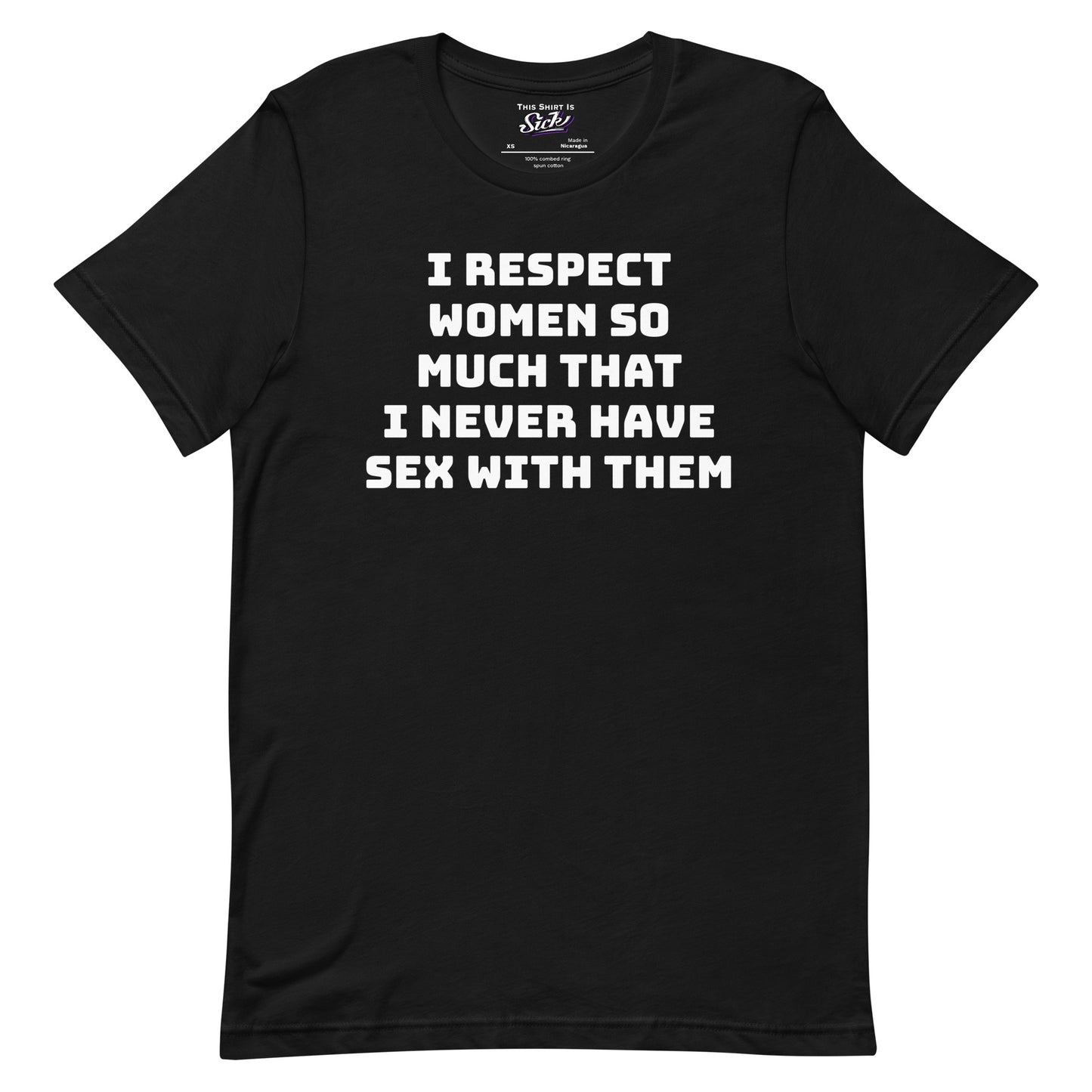 I Respect Women So Much That I Never Have Sex With Them