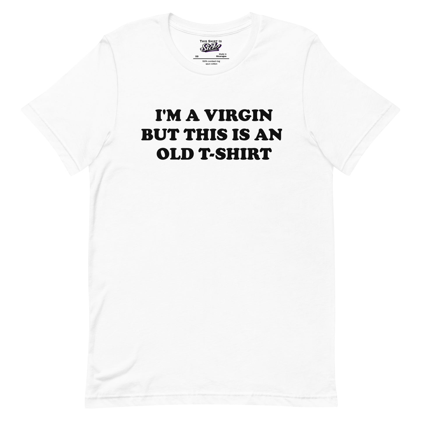 I'm A Virgin But This Is An Old T-Shirt