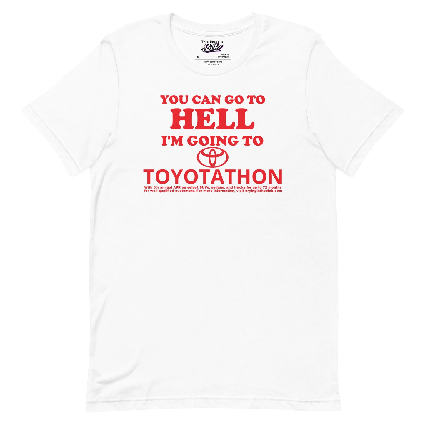 You Can Go To Hell I'm Going To Toyotathon