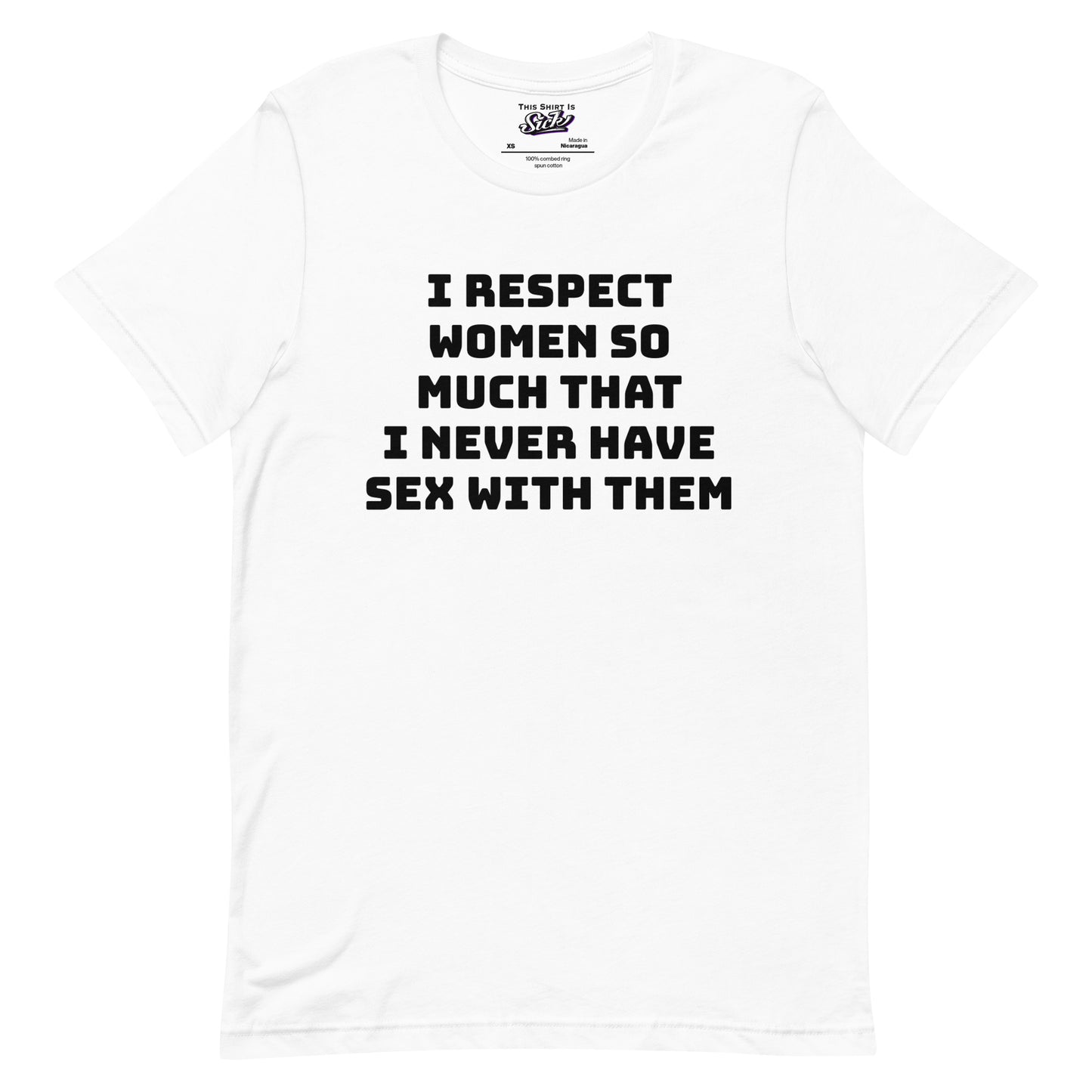 I Respect Women So Much That I Never Have Sex With Them